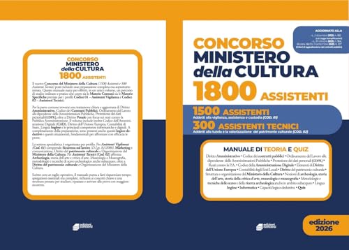 Concorso Ministero della Cultura 1800 assistenti - 1500 assistenti (COD. 01) 300 assistenti tecnici (COD. 02): Manuale di Teoria e quiz
