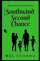 Southwind Second Chance: When Love Finds You Once More 1791382681 Book Cover