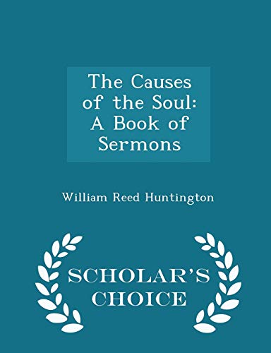The Causes of the Soul: A Book of Sermons - Sch... 1298241383 Book Cover