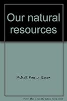 Our Natural Resources B0007IKVE0 Book Cover