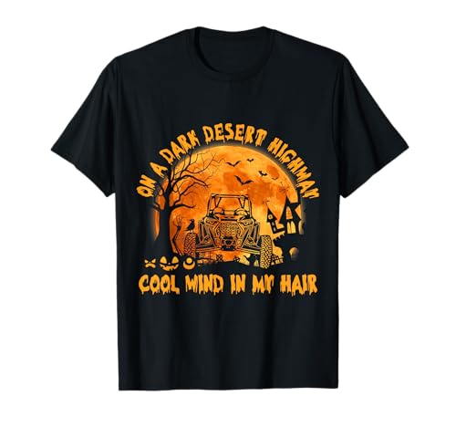SXS UTV Dark Desert Highway Cool Mind Halloween Ride T-Shirt