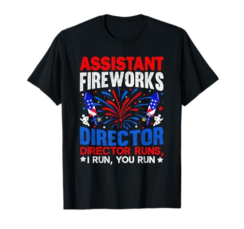 Assistant Fireworks Director USA Independence Day July 4th T-Shirt