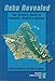 Oahu Revealed: The Ultimate Guide to Honolulu, Waikiki & Beyond