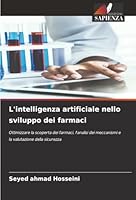 L'intelligenza artificiale nello sviluppo dei farmaci (Italian Edition) 6202492716 Book Cover