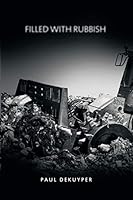 Filled with Rubbish 1480918377 Book Cover