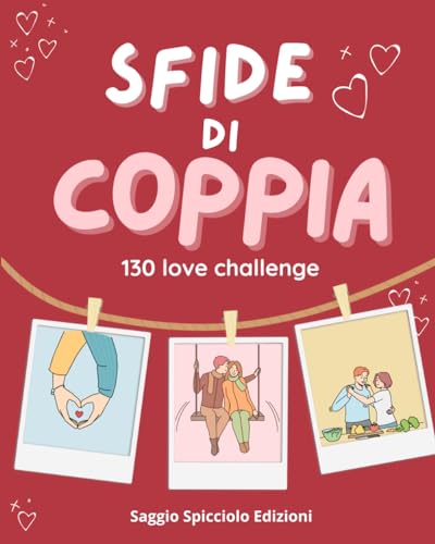 Sfide di coppia: 130 love challenge