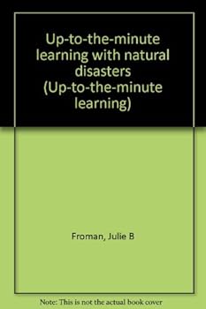 Unknown Binding Up-to-the-minute learning with natural disasters Book