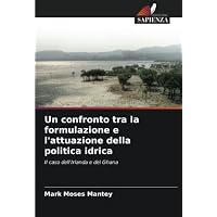Un confronto tra la formulazione e l'attuazione della politica idrica
