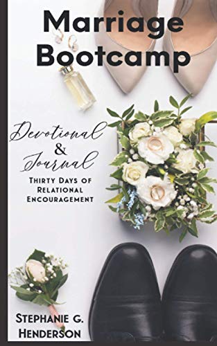Marriage Bootcamp Devotional and Journal: 30-Days of Relational Encouragement
