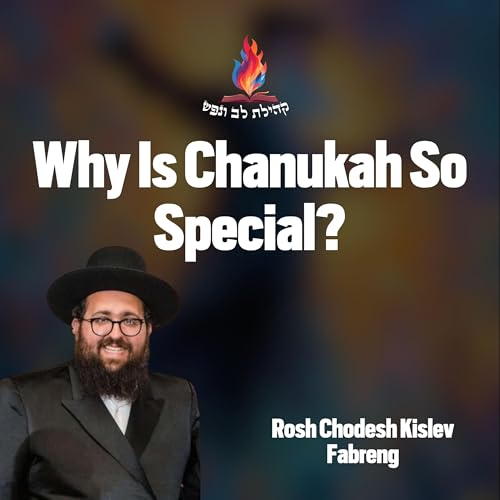 Why Is Chanukah So Special?