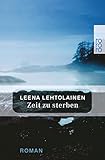 Zeit zu sterben: Ein Finnland-Krimi (Die Maria Kallio-Reihe, Band 11)