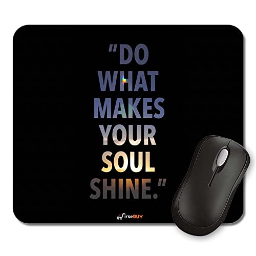 Image of Rectangle Mouse Pad, Anti Slip Rubber Do What Makes Your Soul Shine Mousepads Desktops Gaming Mouse Mat Customized Designed for Home and Office, 8.6 X 7.08 Inches