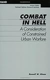 Combat in Hell: A Consideration of Constrained Urban Warfare