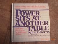 Power Sits at Another Table and Other Observations on the Business of Power 0671622935 Book Cover