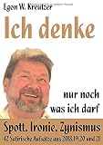  Ich denke nur noch was ich darf: Spott, Ironie, Zynismus