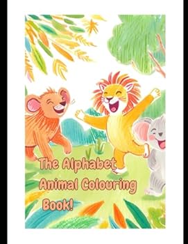 Paperback The Alphabet Animal Colouring Book! Book