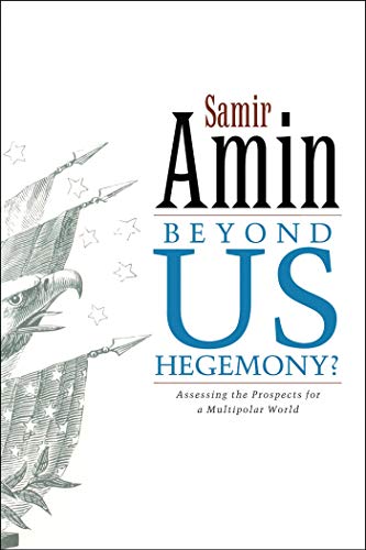 Beyond US Hegemony?: Assessing the Prospects for a Multipolar World view 2