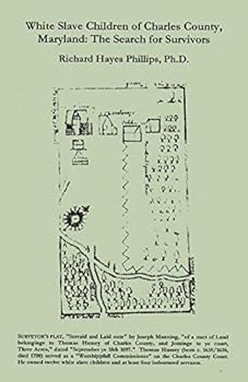 Paperback White Slave Children of Charles County, Maryland: The Search for Survivors Book