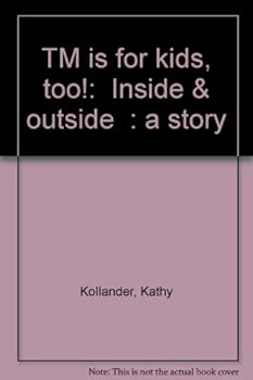 Paperback TM is for kids, too!: "Inside & outside" : a story Book