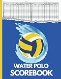 Water Polo Scorebook: Water Polo Score Sheets | Water Polo Score Sheets Pad to Record games | 100 Pages |8.5 x...