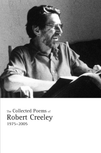 The Collected Poems of Robert Creeley, 1975–2005: 1975-2005