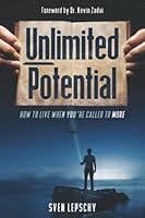 Unlimited Potential : How to Live When You' Re Called to More 1663100136 Book Cover