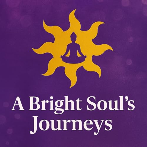 A Bright Soul&rsquo;s Journeys cover art