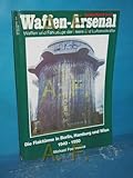  Waffen-Arsenal S44 - Die Flaktürme in Berlin, Hamburg und Wien 1940 - 1050