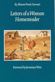 Letters of a Woman Homesteader (Women of the West) by Elinore Pruitt Stewart (1990-01-01)