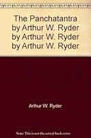 The Panchatantra by Arthur W. Ryder by Arthur W. Ryder by Arthur W. Ryder B002QCK7JO Book Cover