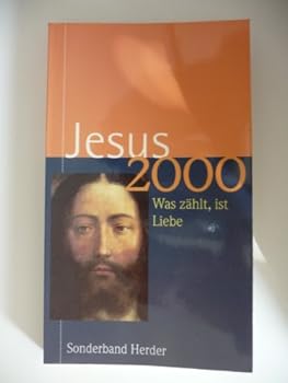 Paperback Jesus 2000 : was zählt, ist Liebe. [German] Book