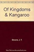 Of Kingdoms & Kangaroo 1889960195 Book Cover