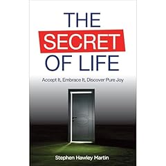 The Secret of Life Audiobook By Stephen Hawley Martin cover art