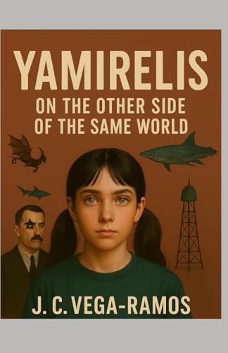 YAMIRELIS: ON THE OTHER SIDE OF THE SAME WORLD