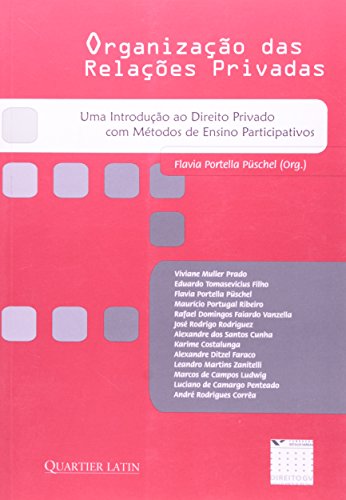 Uma Organização das Relações Privadas. Introdução ao Direito Privado com Métodos de Ensino Participa