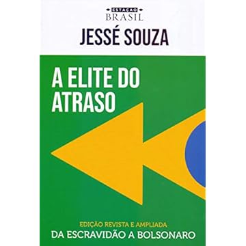 Capa do livro A elite do atraso: da escravidão a Bolsonaro