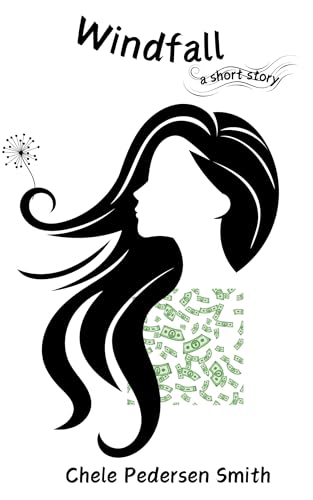 Windfall: a short story