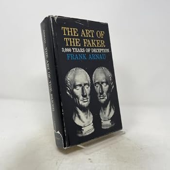 Hardcover The Art of the Faker: 3,000 Years of Deception Book