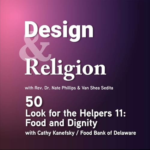 Look for the Helpers 11: Food & Dignity