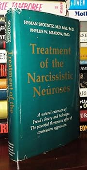 Hardcover Treatment of the Narcissistic Neuroses Book