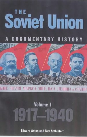 Soviet Union: A Documentary History Volume 1: 1917-1940 (Exeter Studies in History)