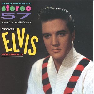 Stereo '57 - Essential Elvis Vol.2