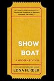 Show Boat (Annotated Edition): Includes the Original New York Times Review
