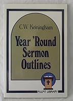 Year 'round sermon outlines 0801054834 Book Cover