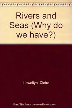 Paperback Why Do We Have Rivers and Seas? Book