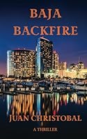 Baja Backfire B083XVF5PT Book Cover