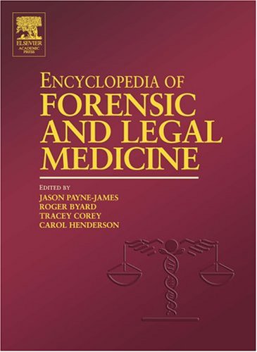 Encyclopedia of Forensic and Legal Medicine