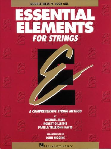 Essential Elements for Strings Book 1 Double Bass.: Double Bass, Book 1 (Essential Elements for Strings, Bk 1)