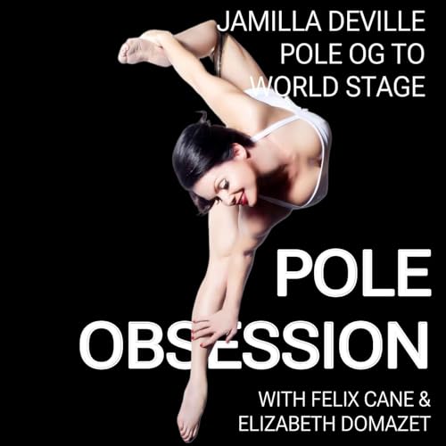 Page de couverture de Jamilla Deville From Australia's First Pole Studio to Global Stage