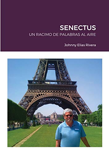 SENECTUS: UN RACIMO DE PALABRAS AL AIRE (Spanish Edition)